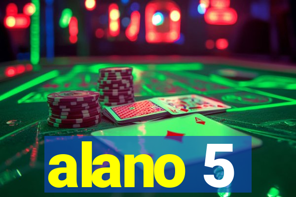 alano 5